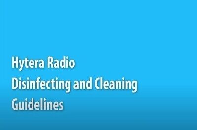 5 Steps to Disinfect and Clean Your Hytera Radios